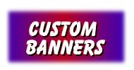 Custom Banners