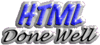 HTML Done Well - Website Design & Lessons